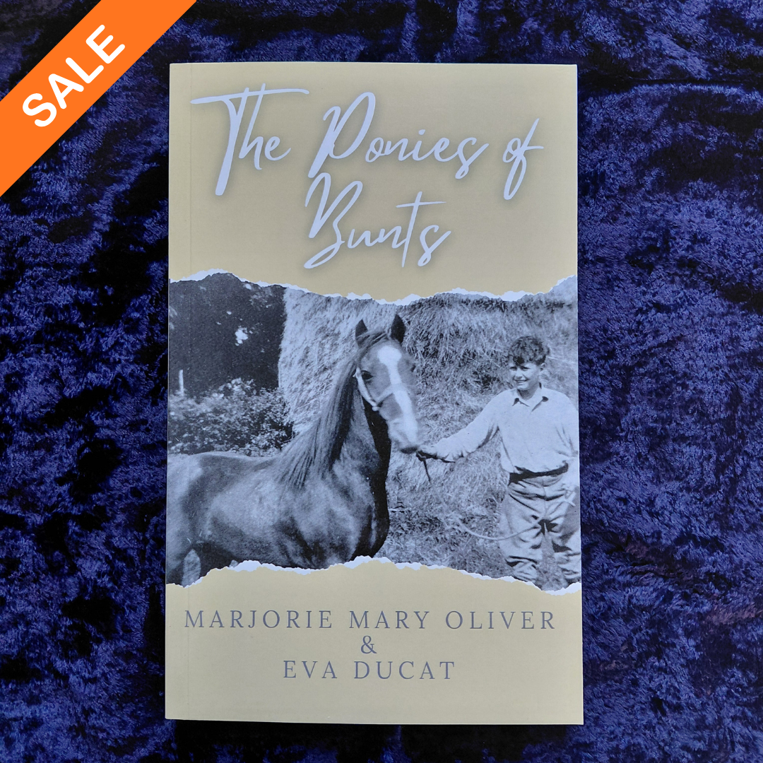 Marjorie Mary Oliver and Eva Ducat: The Ponies of Bunts (paperback) SALE