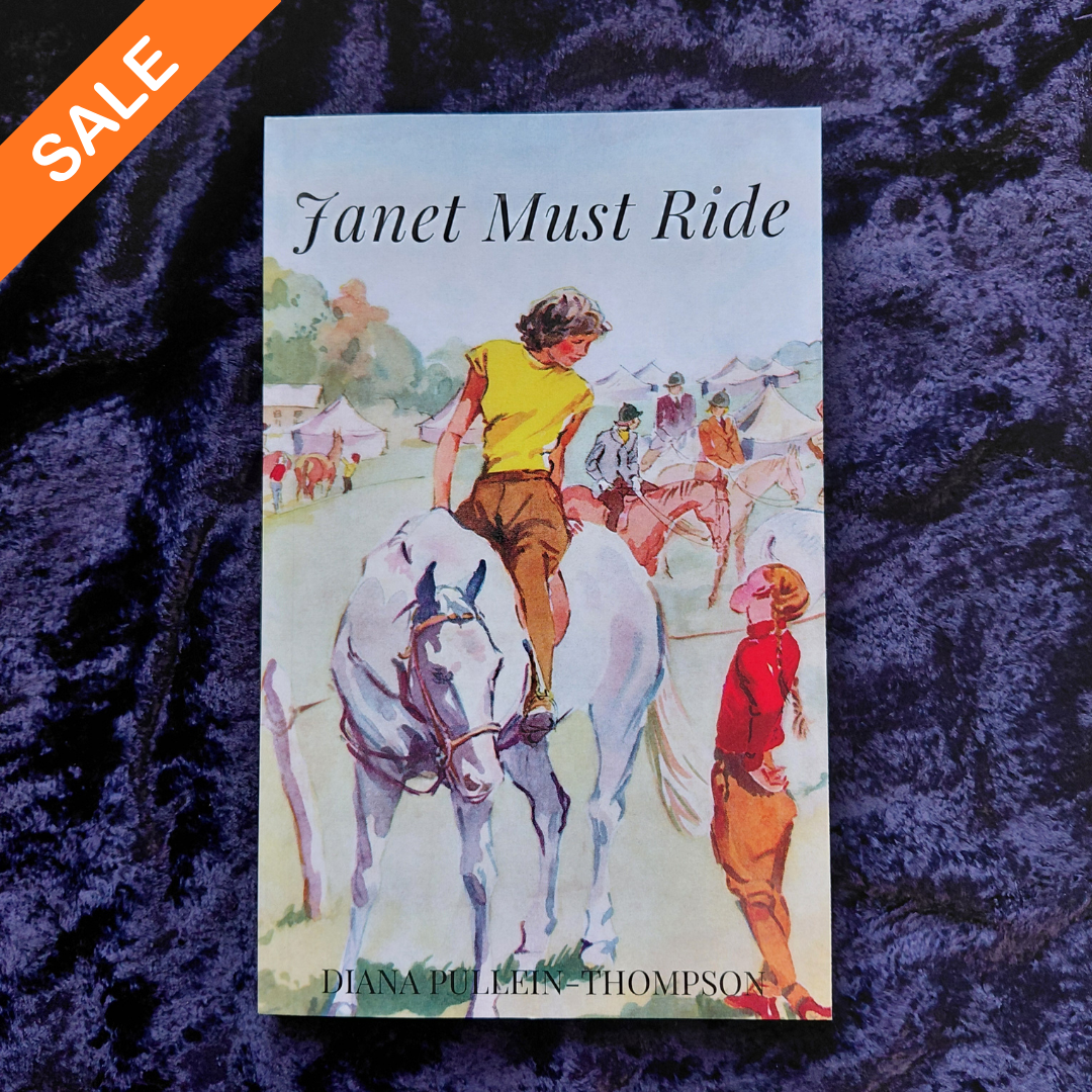 Diana Pullein-Thompson: Janet Must Ride (paperback) SALE