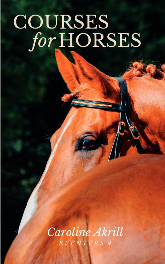 Caroline Akrill: Courses for Horses (paperback)