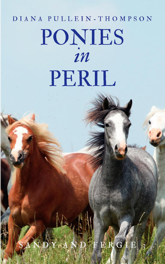 Diana Pullein-Thompson: Ponies in Peril (paperback)