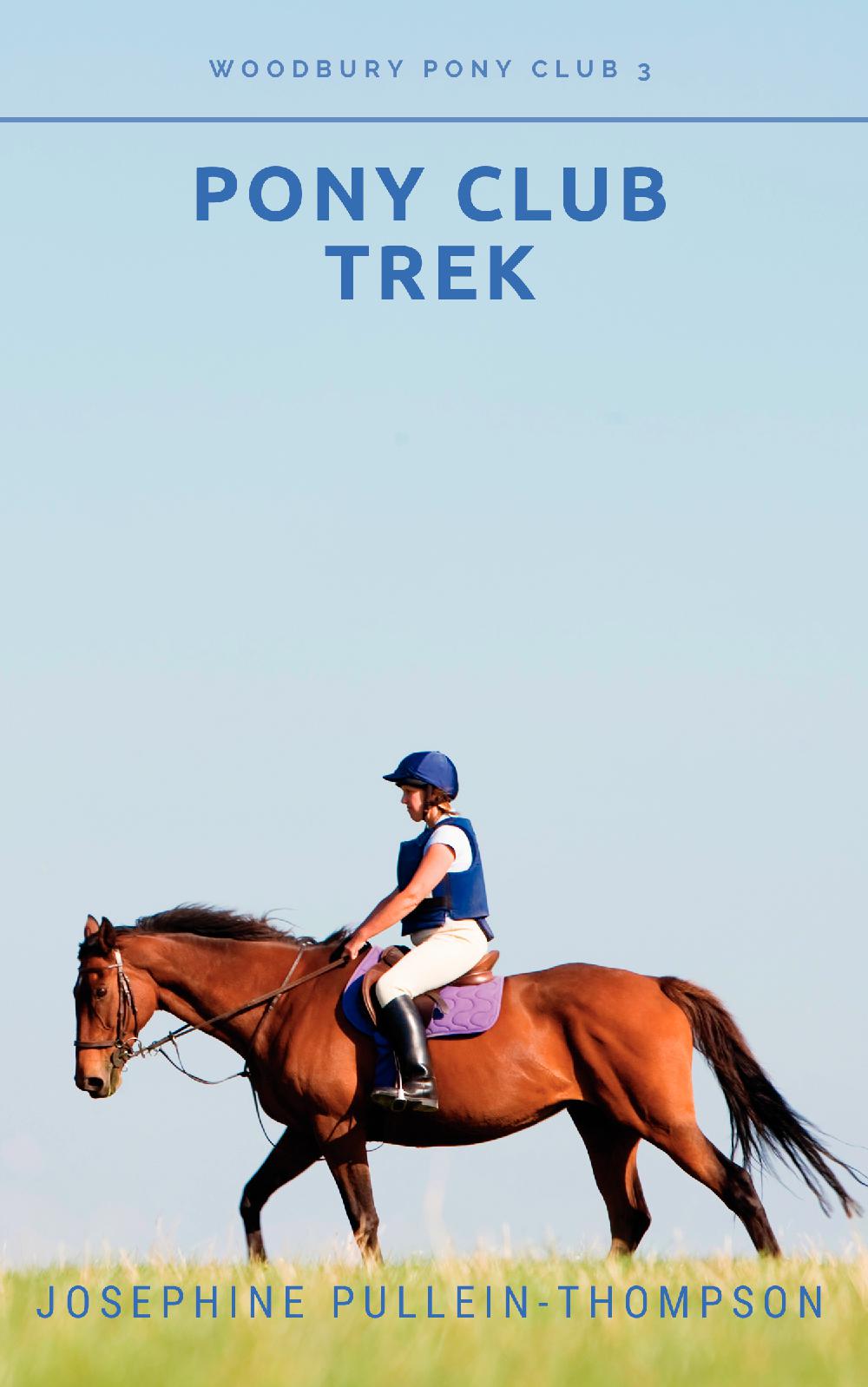 Josephine Pullein-Thompson: Pony Club Trek (paperback)