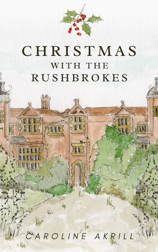 Caroline Akrill: Christmas with the Rushbrokes (eBook) pre-order out 6 November