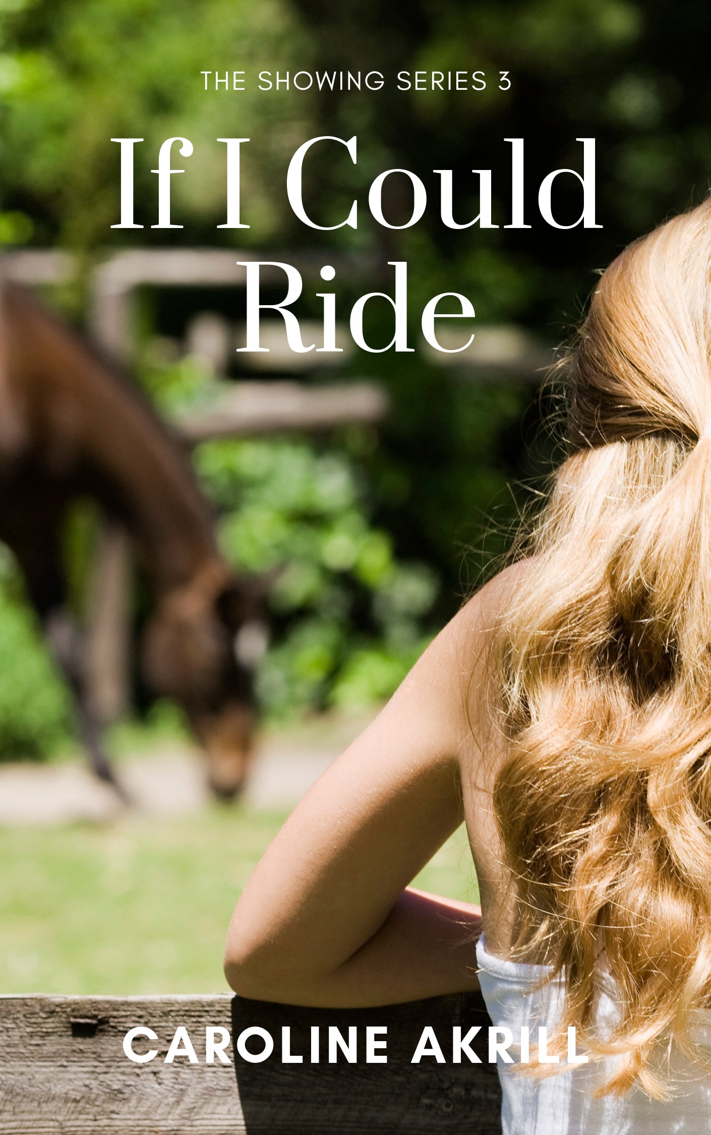 Caroline Akrill: If I Could Ride (eBook - Showing 3)