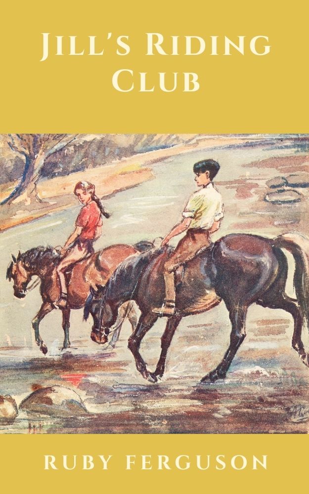 Ruby Ferguson: Jill's Riding Club (eBook - Jill 5)