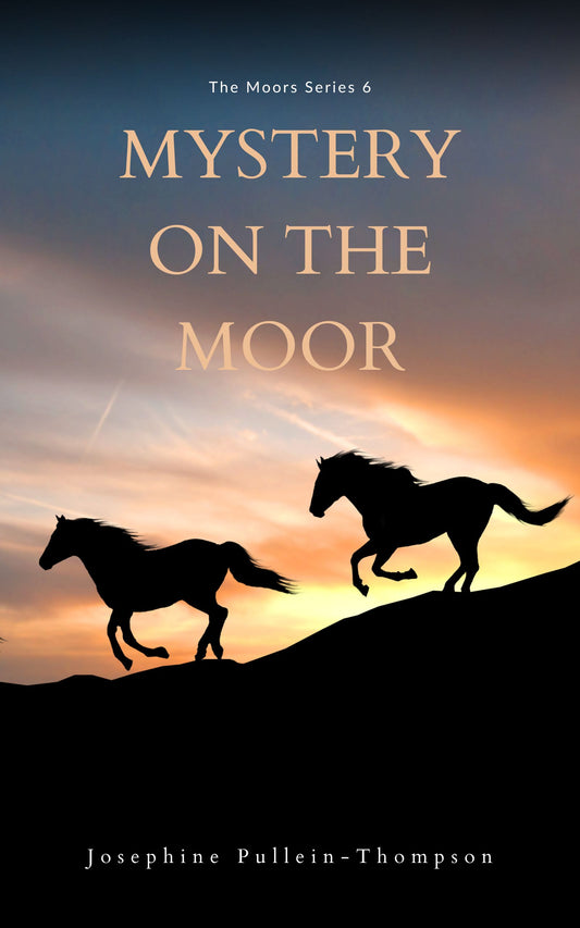 Josephine Pullein-Thompson: Mystery on the Moor (eBook) Moors 6