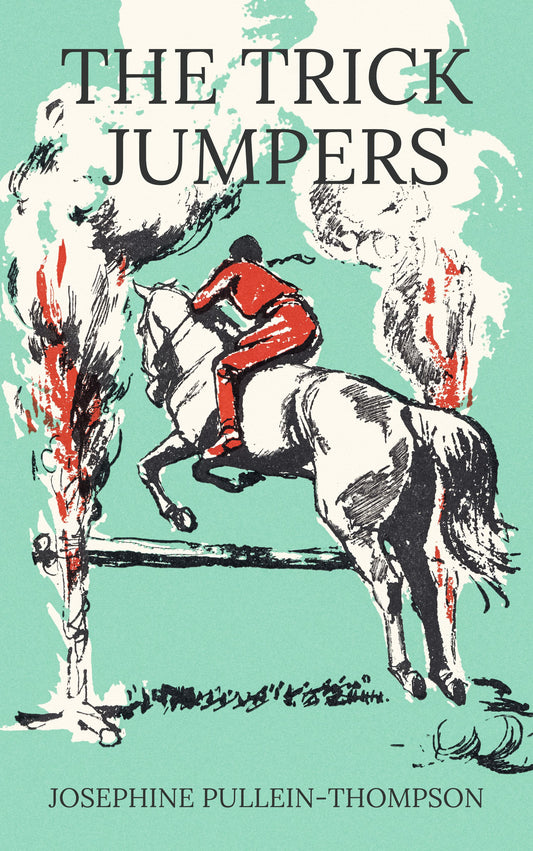 Josephine Pullein-Thompson: The Trick Jumpers (eBook)