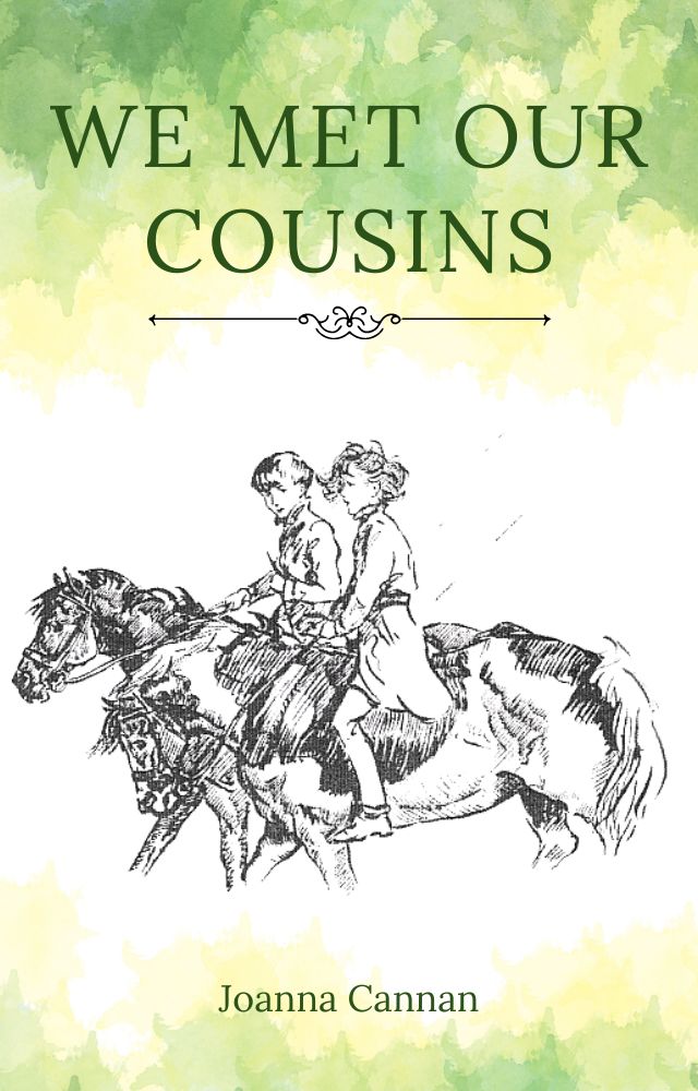 Joanna Cannan: We Met Our Cousins (eBook - Cousins 1)