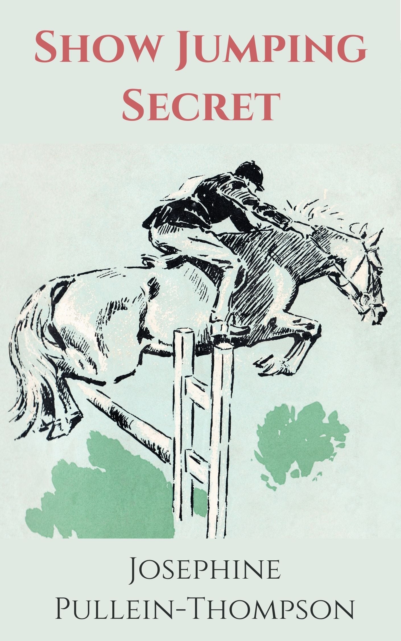 Josephine Pullein-Thompson: Show Jumping Secret (eBook)