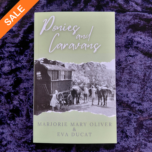 Marjorie Mary Oliver & Eva Ducat: Ponies and Caravans (paperback) SALE