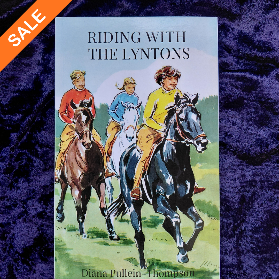 Diana Pullein-Thompson: Riding with the Lyntons (paperback) SALE