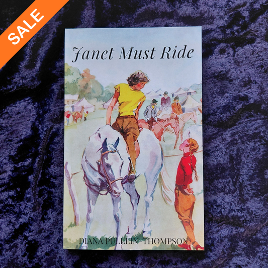 Diana Pullein-Thompson: Janet Must Ride (paperback) SALE