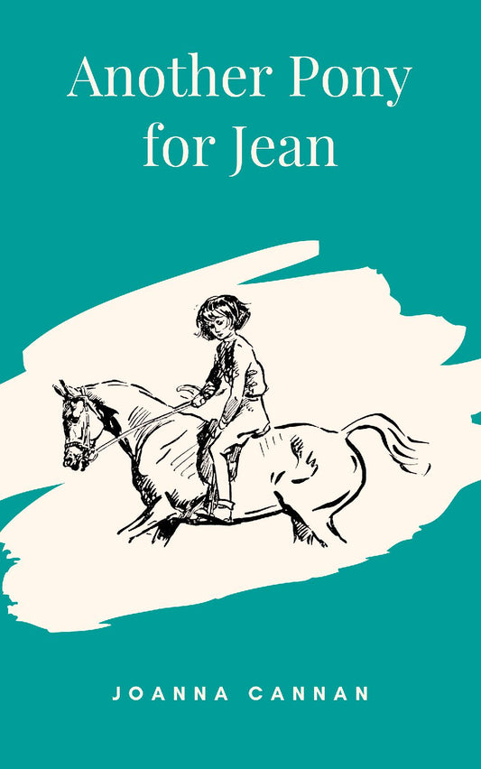 Joanna Cannan: Another Pony for Jean (paperback)