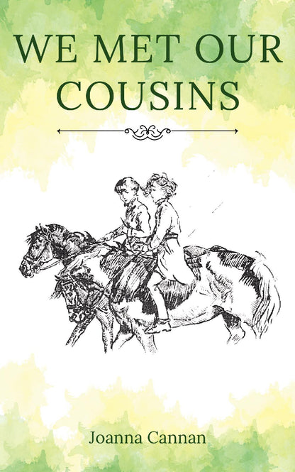 Joanna Cannan: We Met our Cousins (paperback)