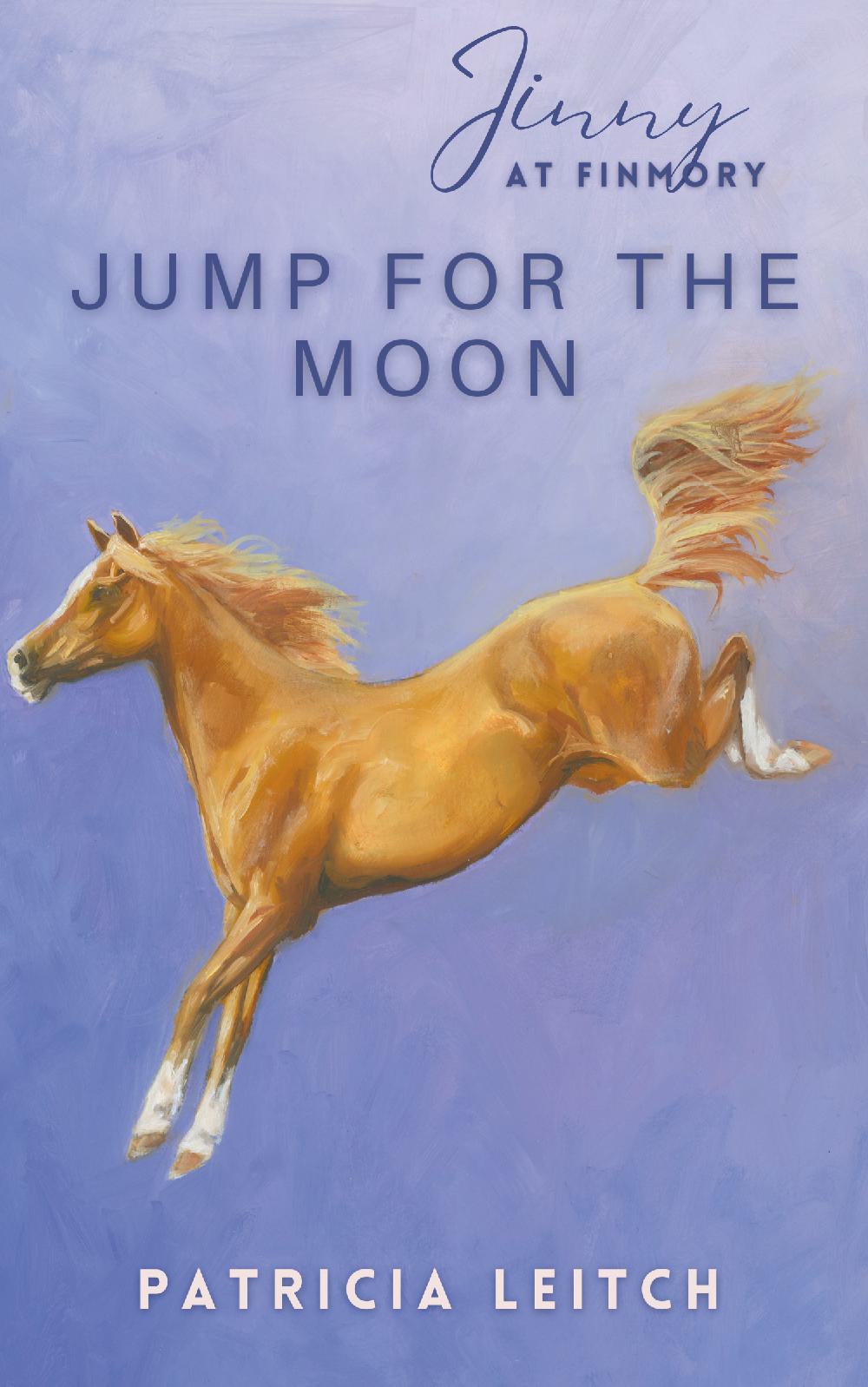 Patricia Leitch: Jump for the Moon (paperback) Jinny 10
