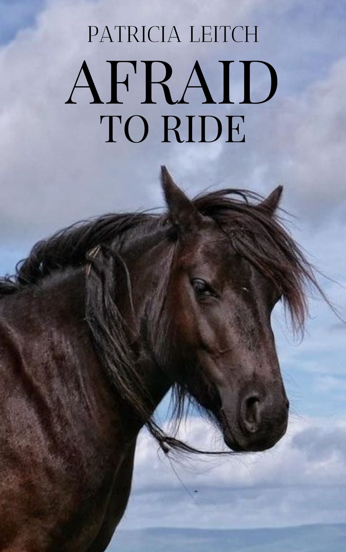 Patricia Leitch: Afraid to Ride (eBook)