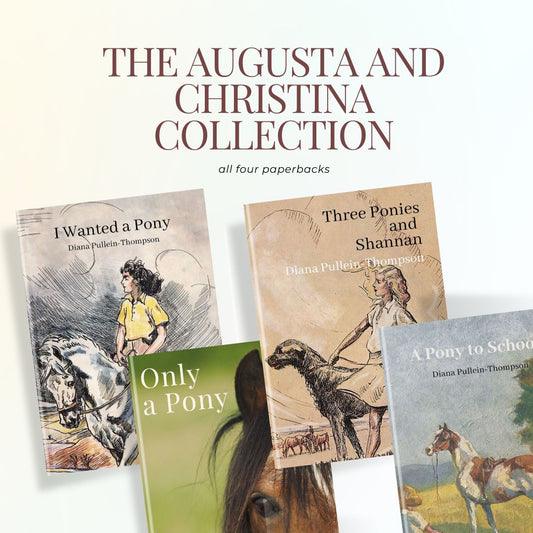 Diana Pullein-Thompson: Augusta & Christina paperback bundle