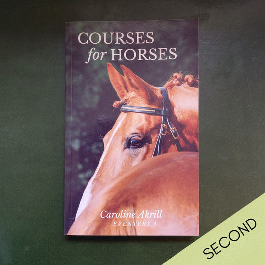 Caroline Akrill: Courses for Horses (paperback): SALE, SECOND
