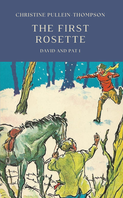 Christine Pullein-Thompson: The First Rosette (paperback)