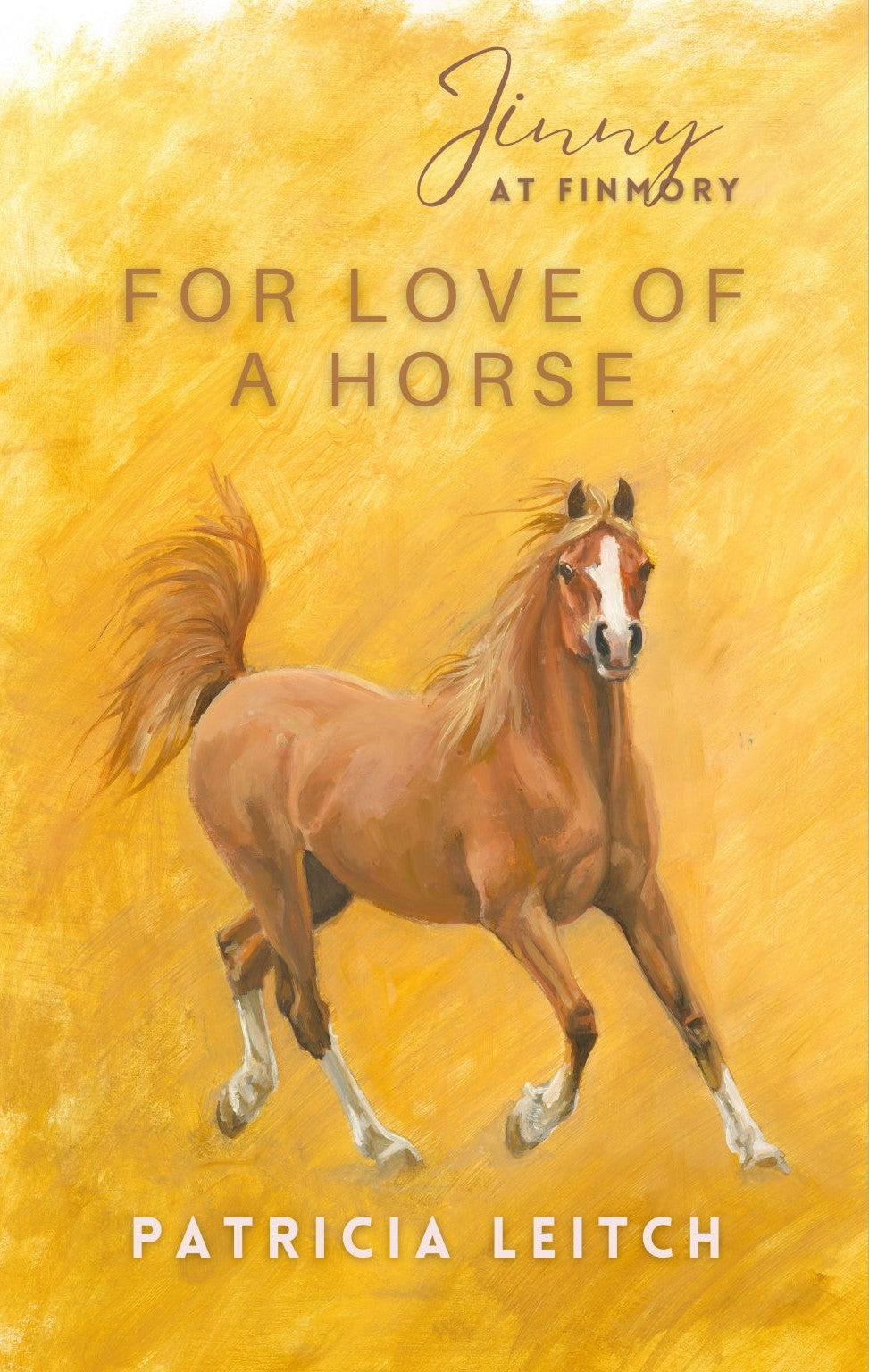 Patricia Leitch: For Love of a Horse (paperback, Jinny 1)