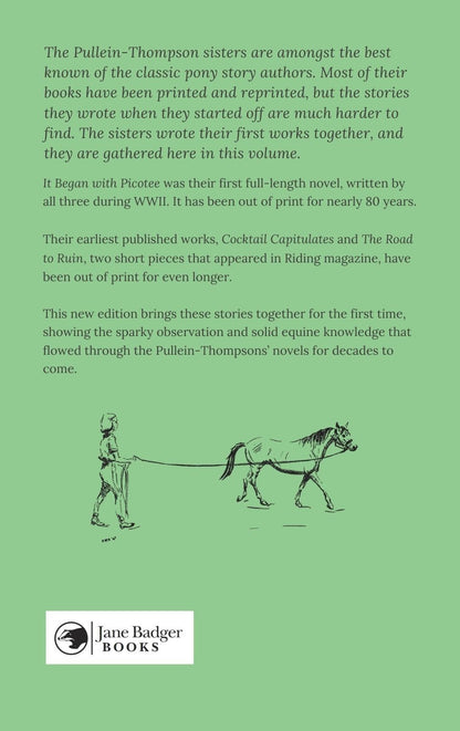 The Pullein-Thompson Sisters: It Began With Picotee (paperback)