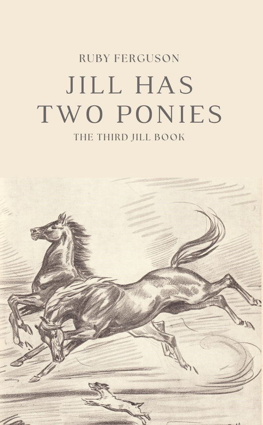 Ruby Ferguson: Jill Has Two Ponies (paperback)
