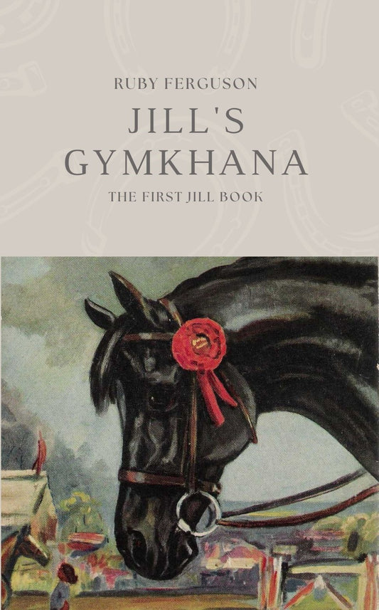 Ruby Ferguson: Jill's Gymkhana (paperback)