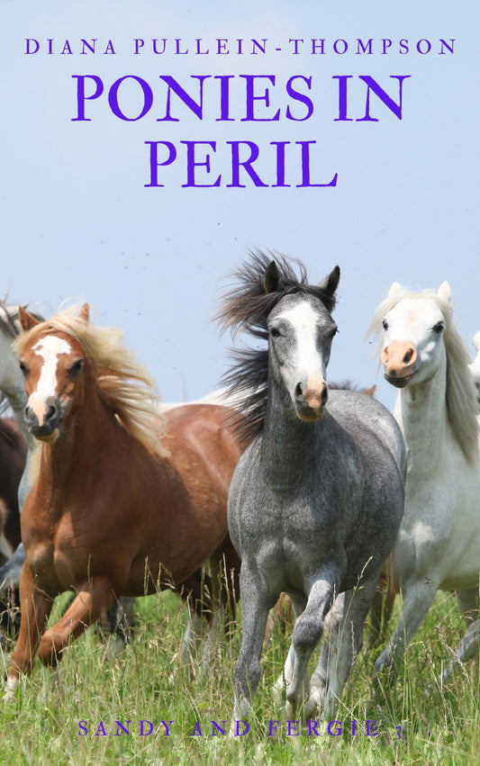 Diana Pullein-Thompson: Ponies in Peril (eBook)