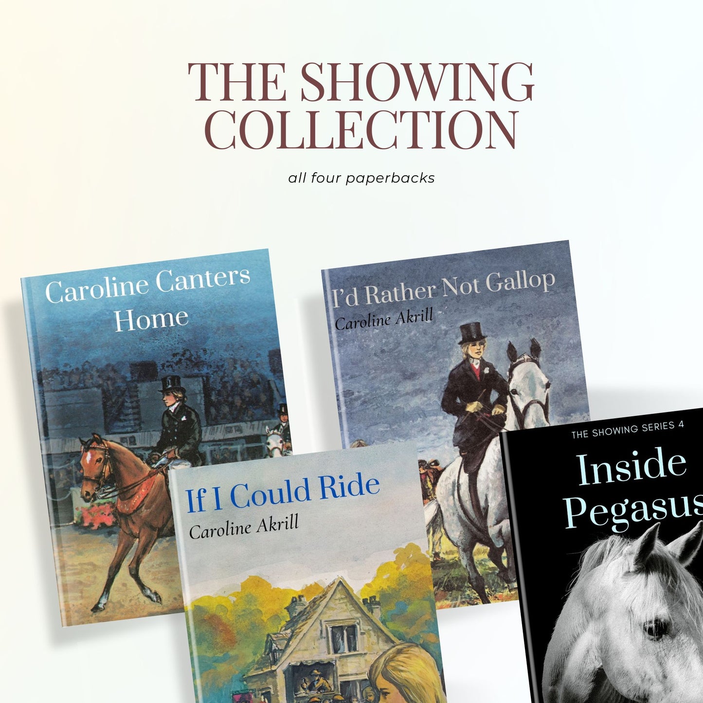 Caroline Akrill: The Showing Series paperback collection