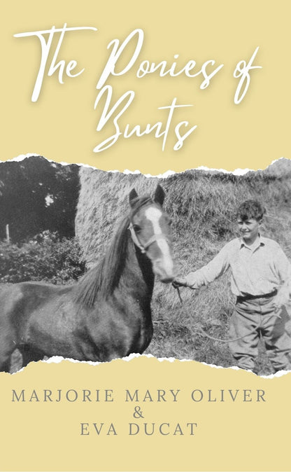 Marjorie Mary Oliver and Eva Ducat: The Ponies of Bunts (paperback)