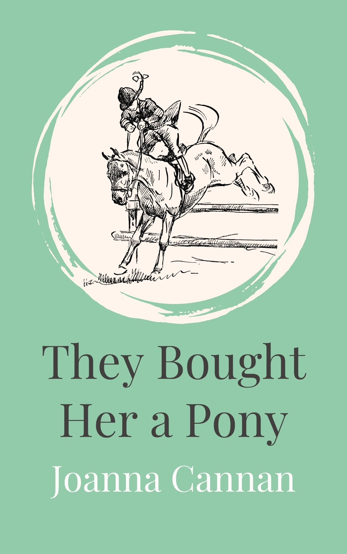 Joanna Cannan: They Bought Her a Pony  (eBook)