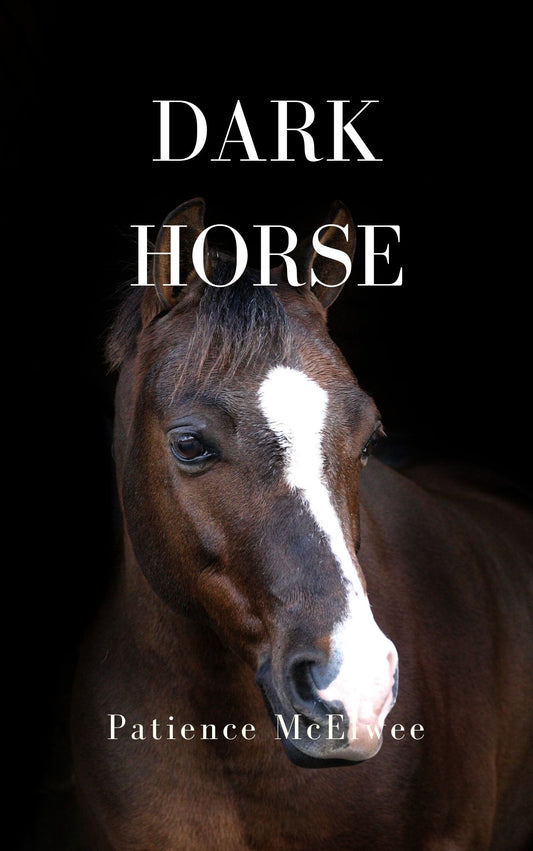 Patience McElwee: Dark Horse (eBook)